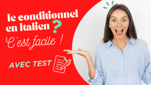 Le conditionnel en Italien