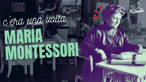 La storia di maria Montessori