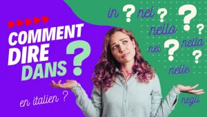 Vignette article Comment dire DANS en italien