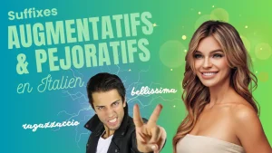 Les suffixes augmentatifs en italien