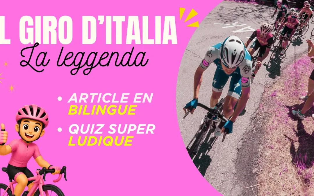 Il Giro d&rsquo;Italia : un article en bilingue et un quiz pour tout savoir